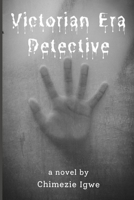 Victorian Era Detective B0DB1XP6BC Book Cover