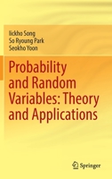 Probability and Random Variables: Theory and Applications 3030976815 Book Cover