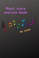 Music score exercise book 1074955706 Book Cover