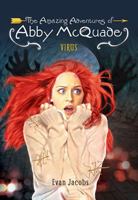 Virus (Amazing Adventures of Abby Mcquade) 1680214675 Book Cover