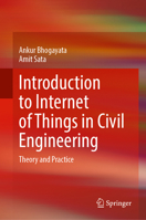 Introduction to Internet of Things in Civil Engineering: Theory and Practice 9819794498 Book Cover