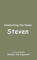 Celebrating the Name Steven (The Poetry of First Names Book) B0CWMS1L1D Book Cover