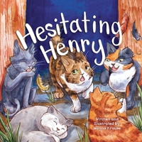 Hesitating Henry 164538599X Book Cover