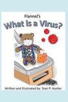 Flannel's What is a Virus? B08T8FBG7V Book Cover
