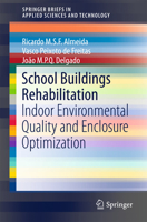 School Buildings Rehabilitation: Indoor Environmental Quality and Enclosure Optimization 3319153587 Book Cover