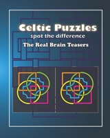Celtic Design Puzzles.: Spot the Differences Activity Book B0B8VTP1NS Book Cover