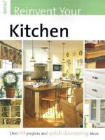 Reinvent Your Kitchen (Reinvent Your...) 0376017929 Book Cover