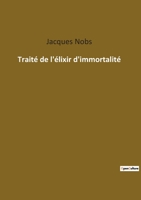 Traité de l'élixir d'immortalité 2385084023 Book Cover