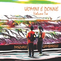 UOMINI E DONNE Volume Tre B098CM2J5V Book Cover