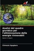 Analisi del quadro giuridico per l'ottimizzazione delle energie rinnovabili: Opzioni In Nigeria 6204087517 Book Cover