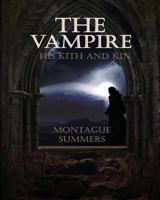 The Vampire: His Kith and Kin 0880296712 Book Cover