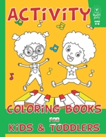 Activity Coloring Books for Kids & Toddlers: Preschoolers Coloring: Children Activity Books For Kids Ages 2-4, 4-8, Boys, Girls 109165798X Book Cover