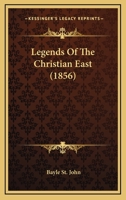 Legends Of The Christian East 1241088721 Book Cover