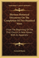 Thirteen Historical Discourses 1022139509 Book Cover
