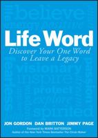 Life Word: Discover Your One Word to Leave a Legacy 1119351456 Book Cover