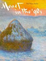 Monet in the '90s: The Series Paintings 0878463135 Book Cover
