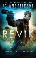 Revik: A Bridge and Sword Novel B0C2S71PV8 Book Cover