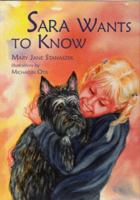 Sara Wants to Know 1592981232 Book Cover