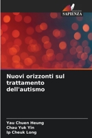 Nuovi orizzonti sul trattamento dell'autismo 6205724626 Book Cover