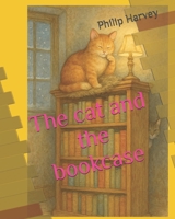 The cat and the bookcase B0FR1RL61F Book Cover