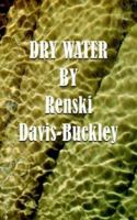 Dry Water 1420834401 Book Cover