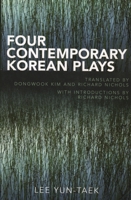 Four Contemporary Plays by Lee Yun-Taek: Translated by Dongwook Kim and Richard Nichols,with introductions by Richard Nichols 0761837035 Book Cover
