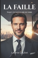 La Faille: Tome 1 (French Edition) B0GHHFPBB2 Book Cover