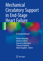 Mechanical Circulatory Support in End-Stage Heart Failure: A Practical Manual 3319433814 Book Cover