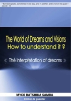 The World Of Dreams &Visions, How to Understand It ? 0244099286 Book Cover