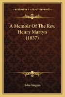 [Memoir of the] Rev. Henry Martyn 0530234122 Book Cover