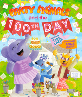 Party Animals and the 100th Day 136810133X Book Cover
