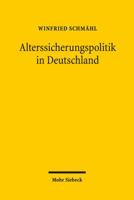 Alterssicherungspolitik in Deutschland: Vorgeschichte Und Entwicklung Von 1945 Bis 1998 316155714X Book Cover