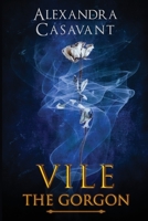 Vile The Gorgon B08NMDQJRW Book Cover