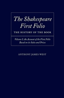 The Shakespeare First Folio: The History of the Book Volume I: An Account of the First Folio Based on its Sales and Prices, 1623-2000 (Shakespeare Folio the History of the Book) 0198187696 Book Cover