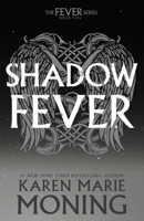 Shadowfever: Fever Series Book 5 B0DXTG8JHJ Book Cover