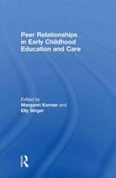 Peer Relationships in Early Childhood Education and Care 0415574625 Book Cover