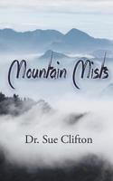 Mountain Mists 1509205667 Book Cover