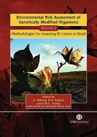 Environmental Risk Assessment of Genetically Modified Organisms: Volume 2, Methodologies for Assessing BT Cotton in Brazil 1845930002 Book Cover