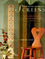 Making and Decorating Screens: Creating and Using Great Divides for Home, Loft and Office 1842152955 Book Cover