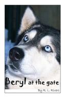 Beryl At the Gate 1499368275 Book Cover