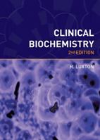 Clinical Biochemistry 1904842410 Book Cover