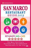 San Marco Restaurant Guide 2019: Best Rated Restaurants in San Marco, California - Restaurants, Bars and Cafes recommended for Tourist, 2019 1725163055 Book Cover