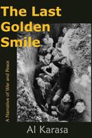 The Last Golden Smile 1625504837 Book Cover