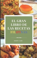 EL GRAN LIBRO DE LAS RECETAS FILIPINAS B08M8FNXWL Book Cover