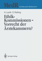 Ethik-Kommissionen, Vorrecht der Arztekammern? (MedR Schriftenreihe Medizinrecht) 3540538348 Book Cover