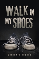 Walk in My Shoes B0CNV55FFN Book Cover