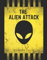 The Alien Attack B091F8RPSG Book Cover