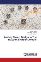 Analog Circuit Design in The Fractional Order Domain 365960691X Book Cover