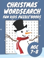 Christmas Word Search Fun Kids Puzzle Books Age 7-8: Activity Books Gift for Word Puzzles Lovers and Holiday Fun for Girls And Boys B08P3JTTHF Book Cover