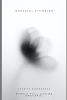 Graceful Stumbles B0GN4NQ4R3 Book Cover
